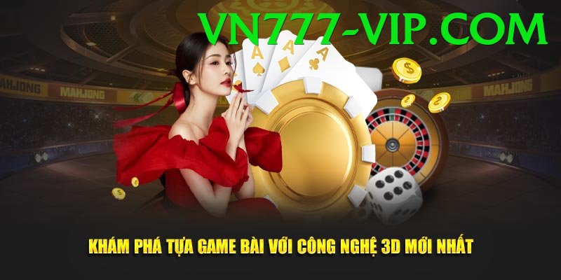 Game Bài 3D - vn777 - Patch mới